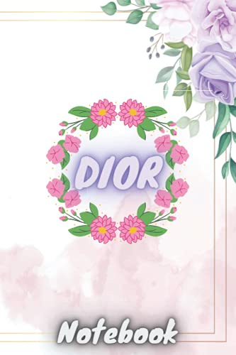 dior notebook: Perfect Gift Dior notebook journal with cute design for women,girls,Friend,men,boyfriend,girlfriend,Coworker,Great notebook for write ... or any occasion,120 pages,6x9,cover matte