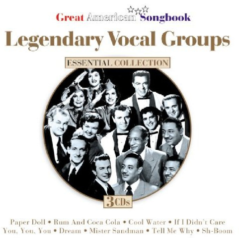 Great American Songbook - Legendary Vocal Groups