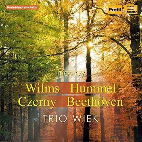 Piano Trios By Wilms, Hummel, Czuerny & Beethoven