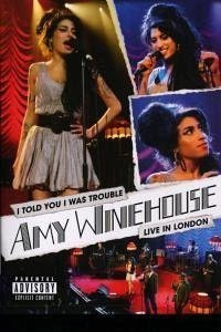 AMY WINEHOUSE-I TOLD YOU I WAS TROUBLE