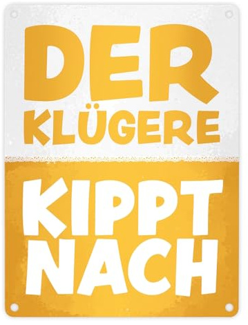 Der Klügere kippt nach witziges Bier Metallschild in 15x20 cm Blechschild für Biertrinker mit witzigem Spruch als lustige Deko für die Bar oder das Zimmer eines Bierliebhabers