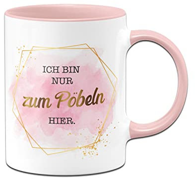 Tassenbrennerei Original Tasse mit Spruch Ich bin nur zum pöbeln hier - Lady Boss Edition Gold Design - Büro Kaffeetasse Arbeit Kollegin (Rosa)