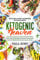 Keto Meal Prep Cookbook For Beginners: KETOGENIC HEAVEN - How To Cook Delicious Keto Recipes While Counting Keto Carbs and Practicing Clean Eating For Vegetarians and Meat Lovers