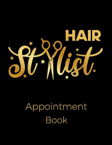 HAIR STYLIST APPOINTMENT BOOK: Undated Salon Appointment Book | 4 Year Planner | Hair Stylist & Barbershops.