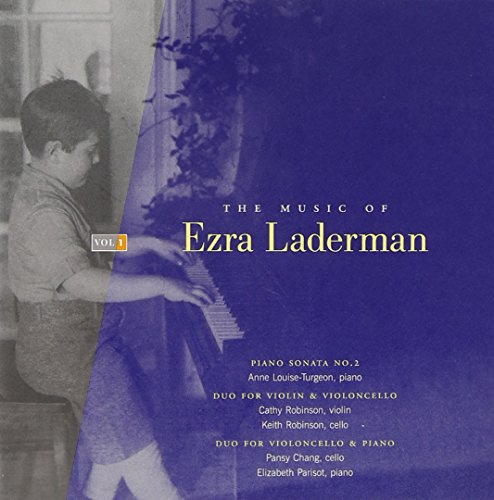 The Music of Ezra Laderman, Vol. 1