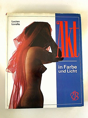 Akt in Farbe und Licht