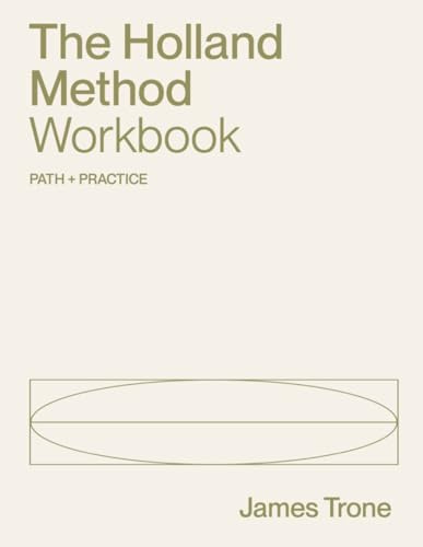 The Holland Method Workbook