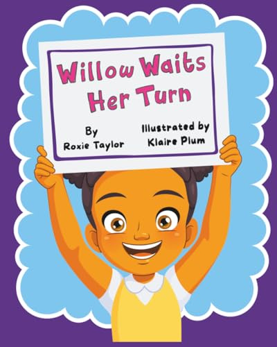 Willow Waits Her Turn