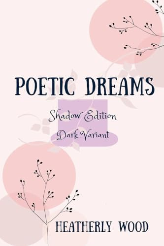 Poetic Dreams: Shadow Edition