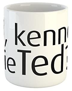 clothinx Kaffeetasse mit Aufdruck Hi Kennen Sie Ted