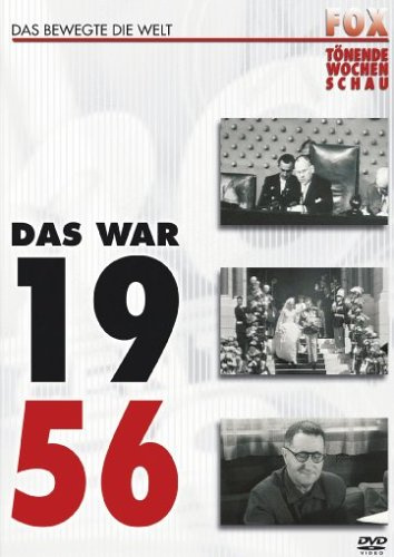 Fox tönende Wochenschau - Das war 1956