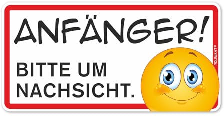 Fahrzeug-Aufkleber Anfänger! Bitte um Nachsicht I 20 x 10 cm I Vorsicht Achtung Fahranfänger I Autoaufkleber wetterfest I mit Smile I kfz315