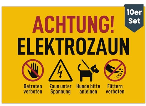 Vorsicht Elektrozaun Schild (20x13cm - 10er Set - Ohne Bohrlöcher) - Achtung Strom und Füttern verboten für jeden Weidezaun - kein Betreten für Stromzaun - nach VDE 0667, VDE 0131, DIN EN 60335-2-76