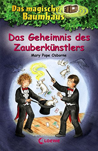 Das magische Baumhaus (Band 48) - Das Geheimnis des Zauberkünstlers: Kinderbuch über den Zauberer Harry Houdini für Mädchen und Jungen ab 8 Jahre