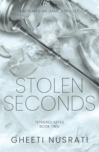 Stolen Seconds (Tethered Fates, Band 2)