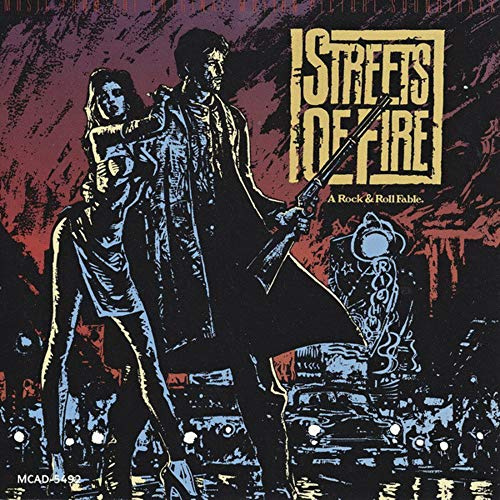 Streets of Fire: A Rock & Roll Fable