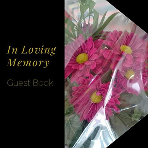 In Loving Memory: Guest Book for Funeral