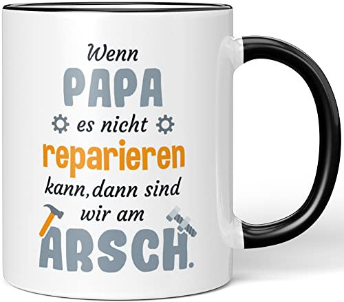 JUNIWORDS Tasse, Wenn Papa es nicht reparieren kann, dann sind wir am Arsch, Schwarz (1006441)