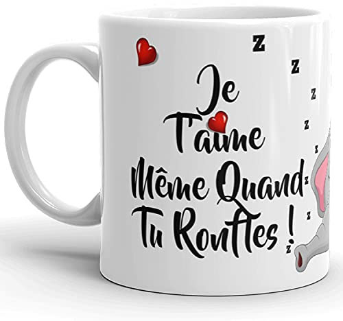 Mug idée cadeau tasse drôle je t'aime quand tu ronfle Homme, Femme, Ami, Collègue, Anniversaire, Noël, Saint Valentin, Famille.