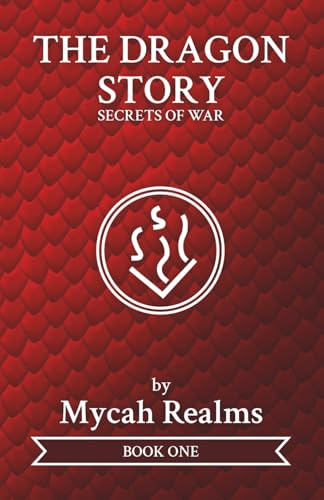 The Dragon Story: Secrets of War