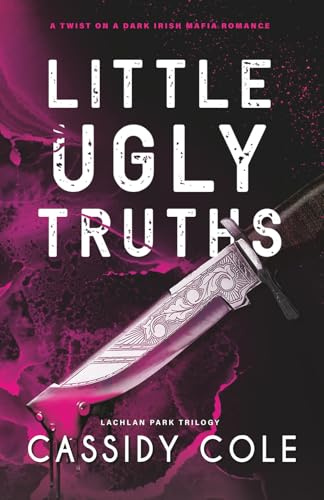 Little Ugly Truths (Lachlan Park, Band 1)