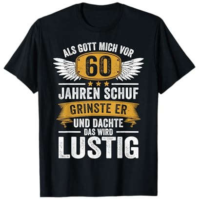 60. Geburtstag als Gott mich vor 60 Jahren schuf T-Shirt