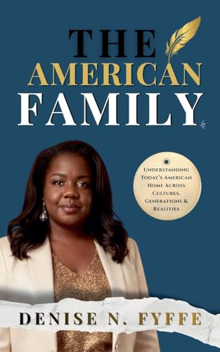 The American Family (The Family Wisdom, Band 5)