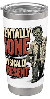 Divertente mentalmente andato fisicamente presente divertente abbigliamento zombie Bicchiere termico in acciaio inox doppia parete