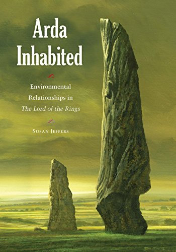Arda Inhabited: Environmental Relationships in the Lord of the Rings (English Edition)