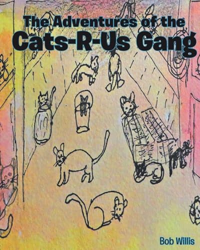 The Adventures of the Cats-R-Us-Gang