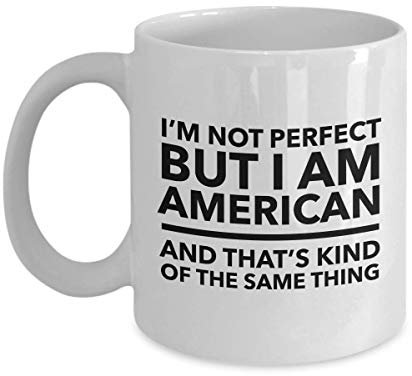 Tasse américaine - Je ne suis pas parfait mais je suis américain et c'est un peu la même chose - Tasse à café américaine - Le cadeau des États-Unis