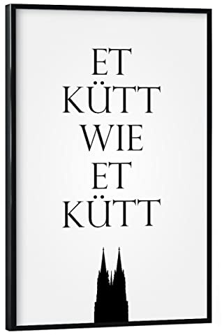 artboxONE Poster mit schwarzem Rahmen 30x20 cm Typografie Städte Et kütt wie et kütt - Bild Stadt