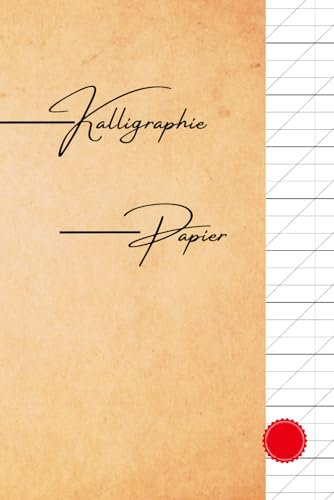 Kalligraphie Papier: 100 leere Seiten, Kalligraphie-Notizbuch für Anfänger und Fortgeschrittene