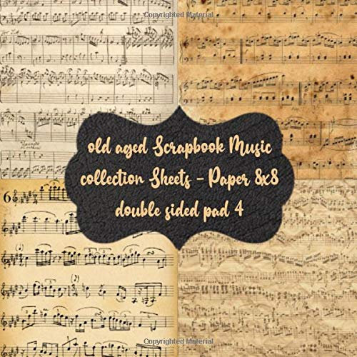 old aged Scrapbook Music collection Sheets - Paper 8x8 double sided pad 4 design 40 scrapbooking craft: Printed Papercrafts - old antique design ... album for cards a invitation & origami