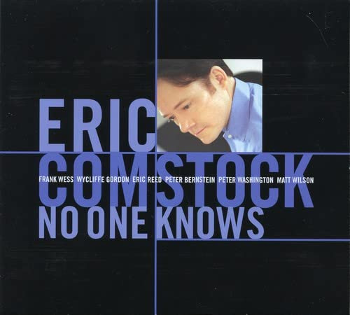 Eric Comstock: No One Knows