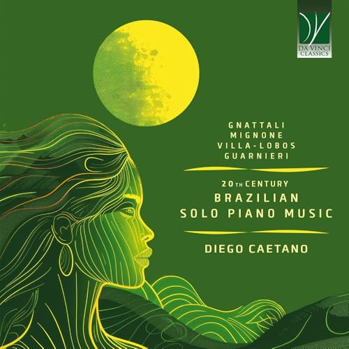 GNATTALI, MIGNONE, VILLA-LOBOS, GUARNIERI: 20 TH CENTURY BRAZILIAN SOLO PIANO M