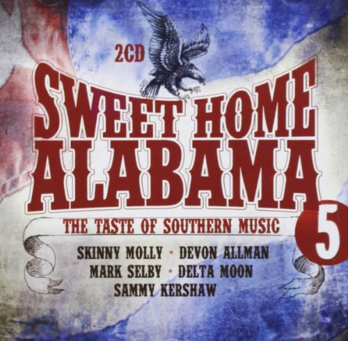 Sweet Home Alabama Vol. 5 - Great Southern Rock