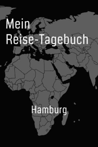 Reise-Tagebuch / Reise-Journal für Reise nach Hamburg: handliches & praktisches Reisetagebuch Notizbuch zum Ausfüllen [das Urlaubs-Tagebuch für die perfekte Reise]