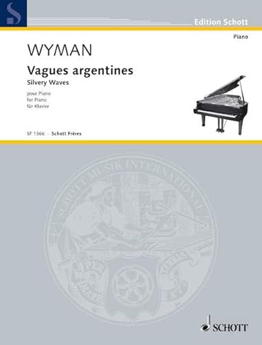Vagues argentines: Silvery Waves. Klavier. (Edition Schott)