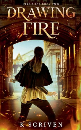 Drawing Fire (Fire and Ice, Band 2)