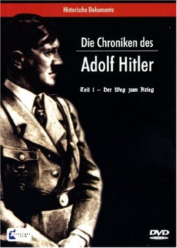 Die Chroniken des Adolf Hitler - Teil 1