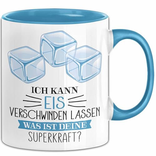 Eis-Liebhaber Tasse Geschenk Ich Kann Eis Verschwinden Lassen Was Ist Deine Superkraft (Blau)