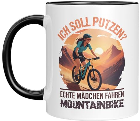 Lustige Tasse mit Spruch | Ich soll putzen? Echte Mädchen fahren Mountainbike | Geschenkidee für Mountainbike-Fans | Kaffeebecher 330 ml