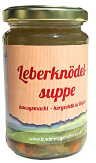 Leberknödelsuppe im Glas ★ Hausgemachte Qualität aus Bayern ★ Landmetzger Schiessl ★ ca. 300g