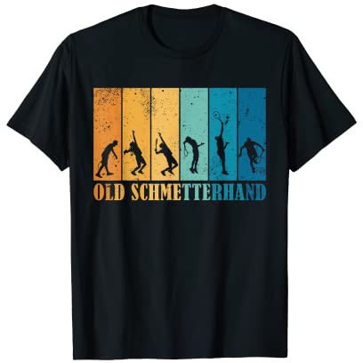 Tennis Spruch Tennisprofi Tennisspieler Old Schmetterhand T-Shirt