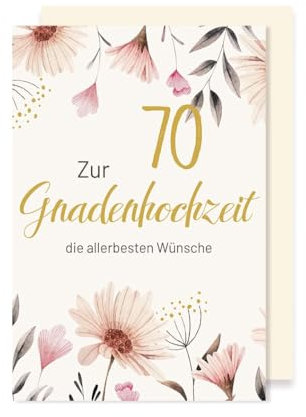 Gnadenhochzeit 70 Grußkarte Karte Wünsche Blumen Foliendruck 16x11cm