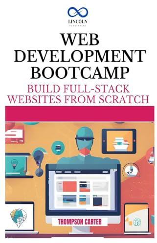 WEB DEVELOPMENT BOOTCAMP: 50+ Practice Problems to Level Up Your Skills