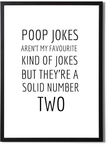 State Media Vision Lustiges Badezimmer-Zitat-Poster – Poop Jokes Aren't My Favourite Design – lustige moderne Wandkunst-Dekoration für Toilette – verschiedene Größen (Poop Jokes Aren't My Favourite,