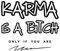 Karma is a bitch only if you are. Lined notebook. 200 pages. Journal 6x9 inches.