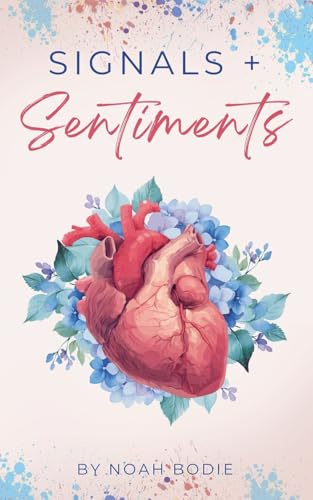 Signals + Sentiments (Heartstrings & Coffee Beans, Band 2)